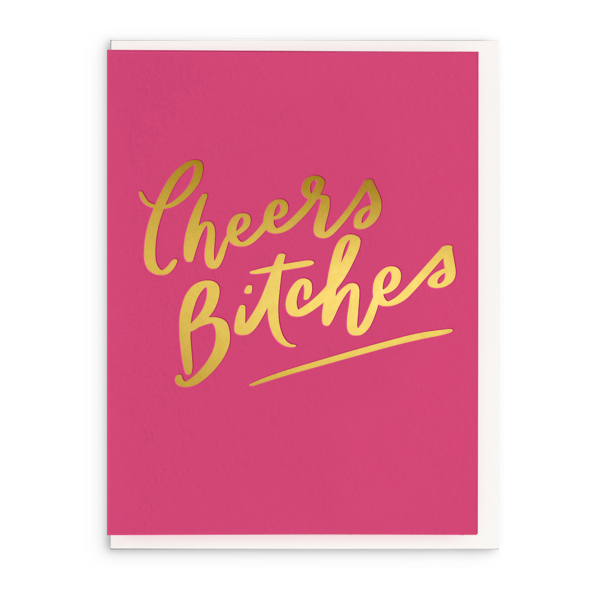 Cheers Bitches