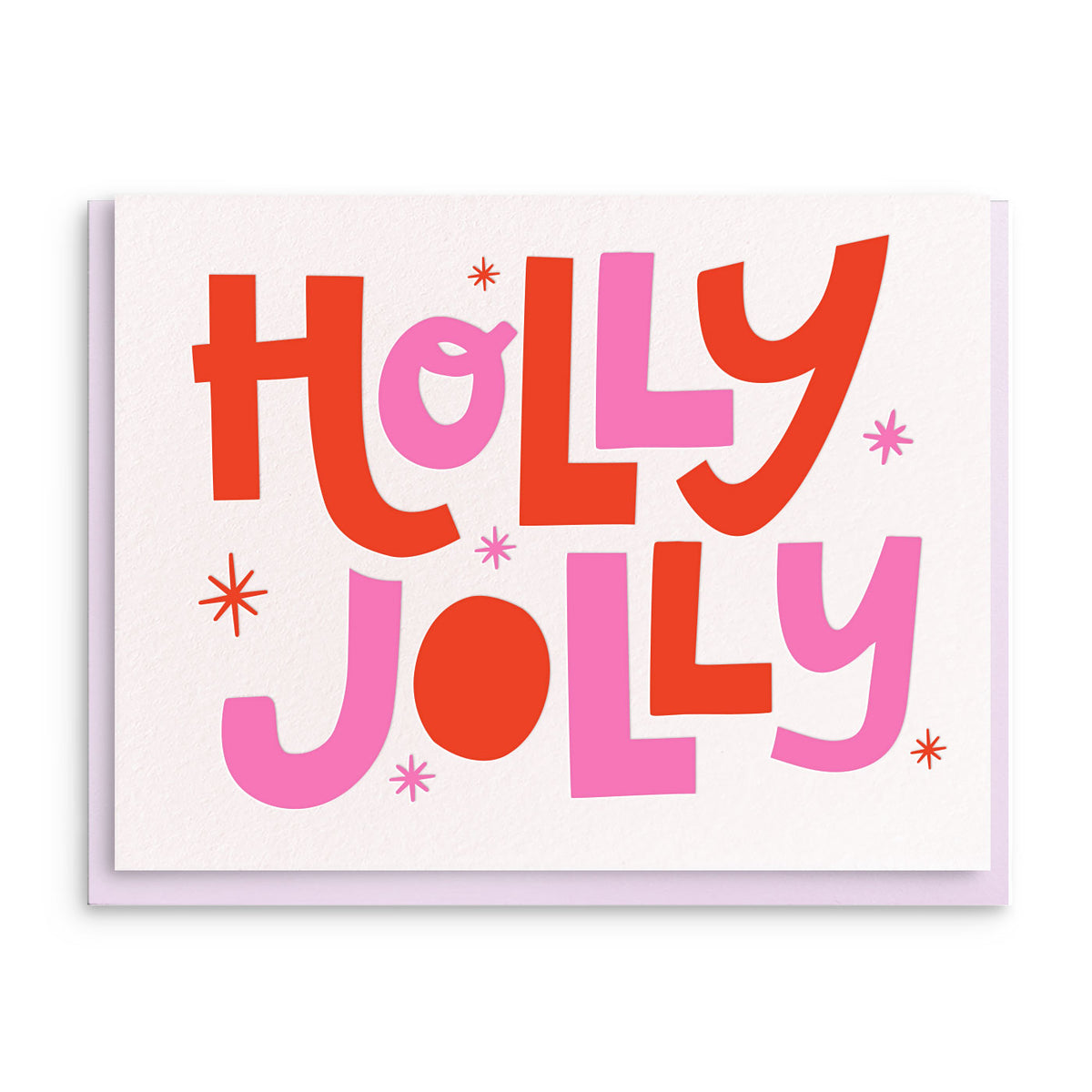 The words Holly Jolly in large hand-lettered pink, red, and orange letters with small stars, on a white card.