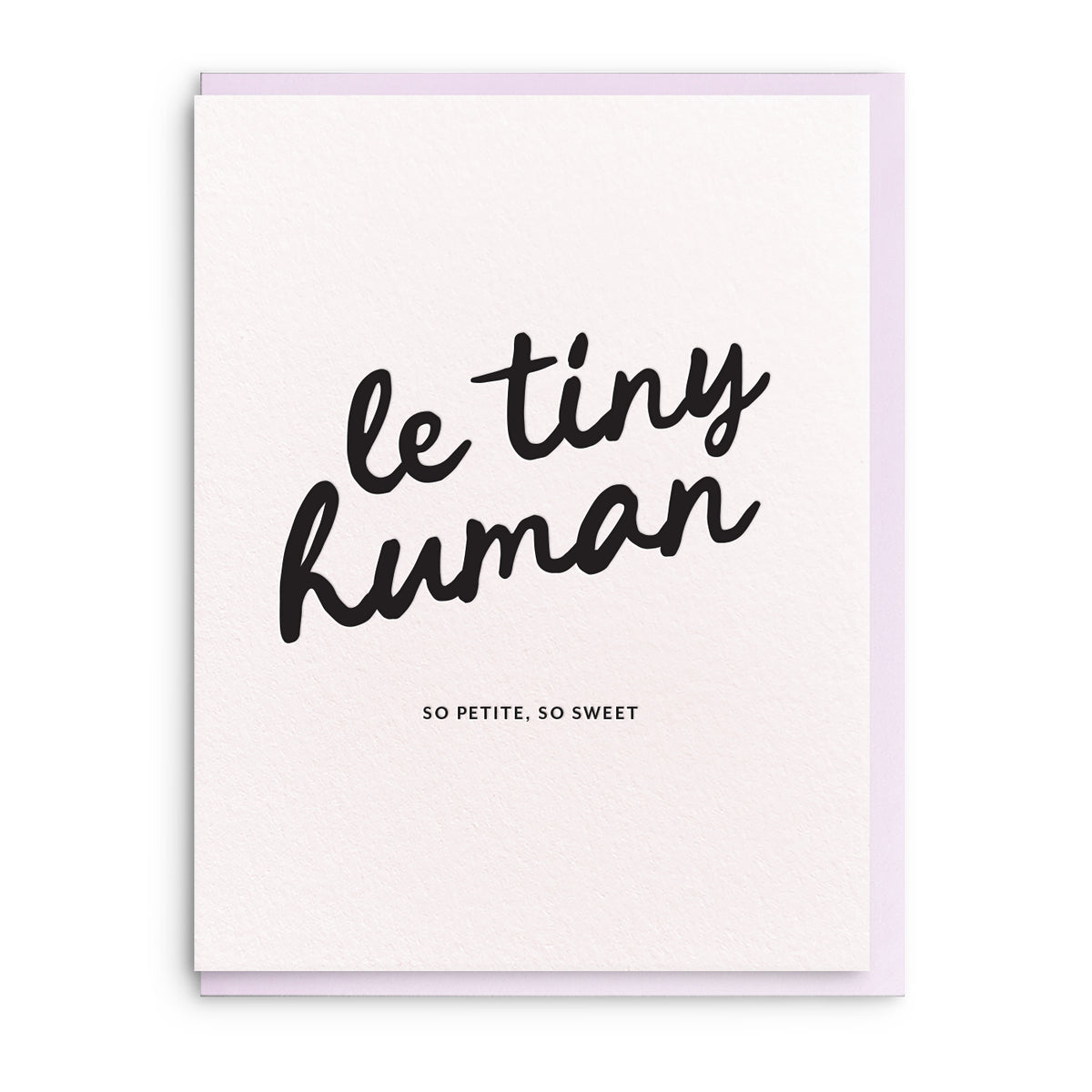Le Tiny Human