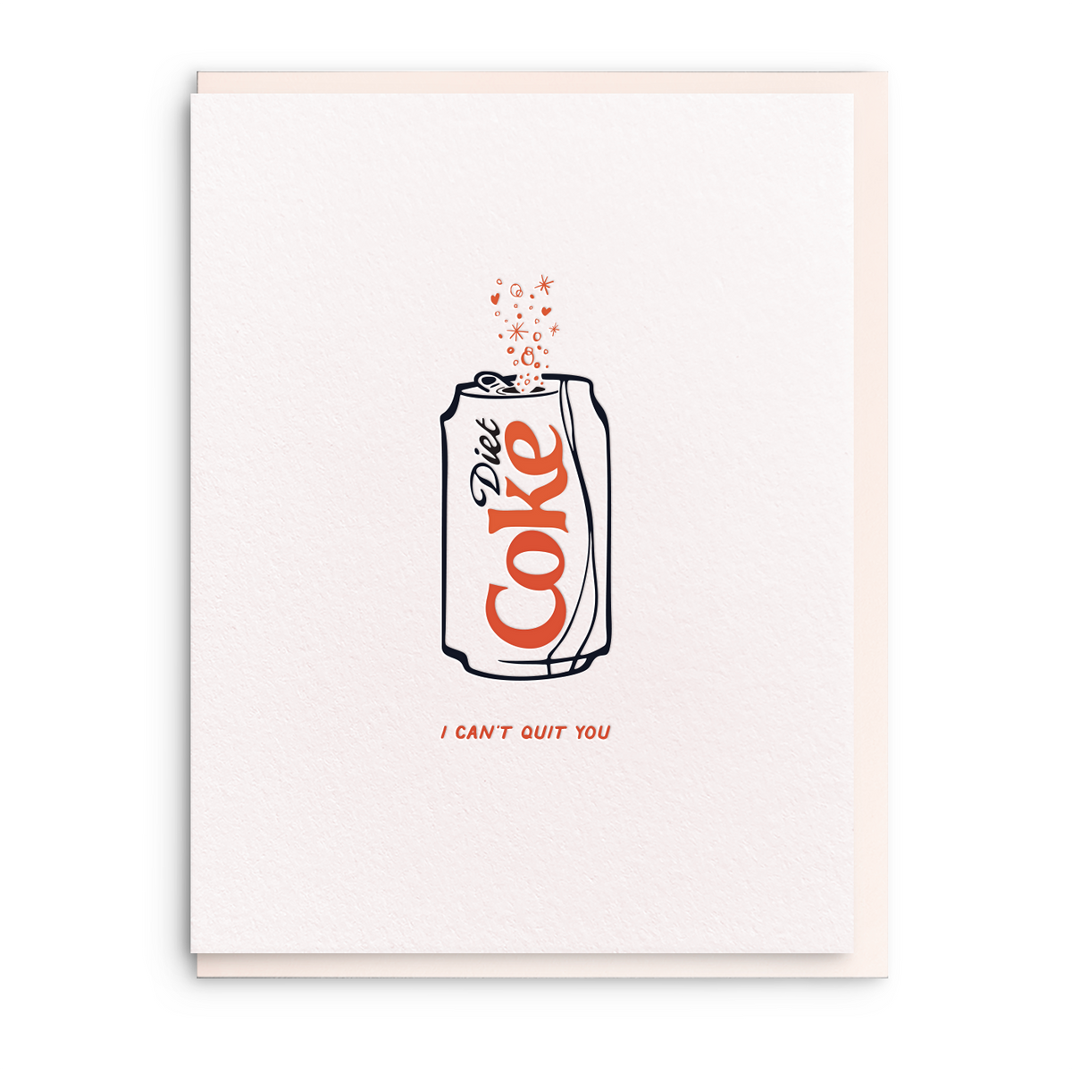 Can't Quit You Diet Coke